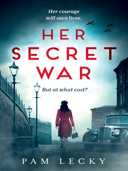 Title details for Her Secret War by Pam Lecky - Wait list